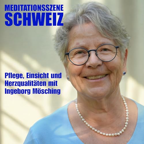 Pflege, Einsicht und Herzqualit&auml;ten mit Ingeborg M&ouml;sching