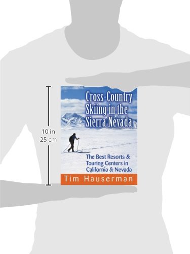 Cross-Country Skiing In The Sierra Nevada: The Best Resorts & Touring Centers In California & Nevada #TOP2