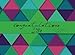 Produktbild Congratulations Class Of 2018: Triangles | Guest Message, Keepsake, Scrapbook, Memory Year Book | High School, College, University Gifts For Friends, ... & Blank Pages | 8.25x6 (Graduates, Band 2)