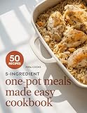  5-Ingredient One-Pot Made Easy Cookbook: Easy One-Pot Dinners for Busy Nights and Minimal Cleanup (5-Ingredient Magic) (English Edition)