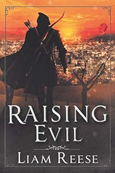 Raising Evil - Book #4 of the A Huntsman's Fate