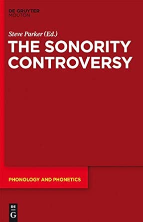 The Sonority Controversy (Phonology & Phonetics): 18 book cover