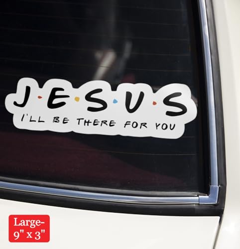 Image of Jesus Sticker - I'll Be There for You Stickers - Funny Friends Style Decals Waterproof Vinyl for Car, Phone, Water Bottle, Laptop (3'' W)