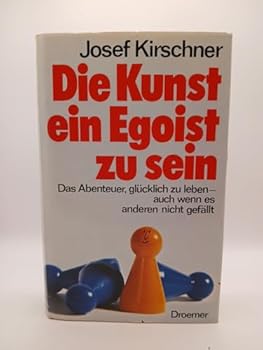 Hardcover Die Kunst ein Egoist zu sein [German] Book