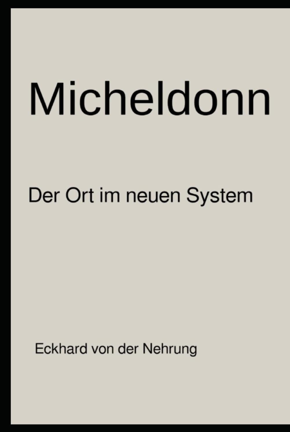 Micheldonn: Der Ort im neuen System