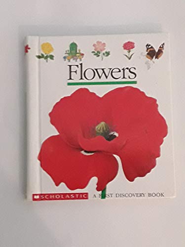 Flowers (A First Discovery Book) 0590469525 Book Cover