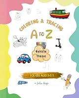 COLORING & TRACING A TO Z VEHICLE THEME 9356369208 Book Cover