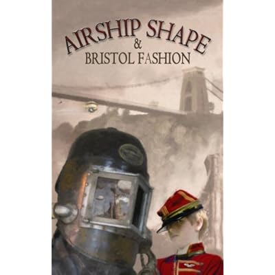 Airship Shape & Bristol Fashion