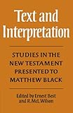 Text and Interpretation: Studies in the New Testament presented to Matthew Black