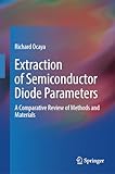 Extraction of Semiconductor Diode Parameters: A Comparative Review of Methods and Materials
