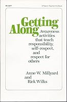 Getting Along: Awareness Activities That Teach Responsibility, Self Respect, and Respect for Others (Fearon Teacher-Aid Book) 082243377X Book Cover