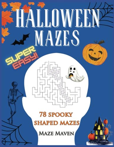 Maze Maven: Halloween Super Easy Mazes: Shaped Halloween Mazes for