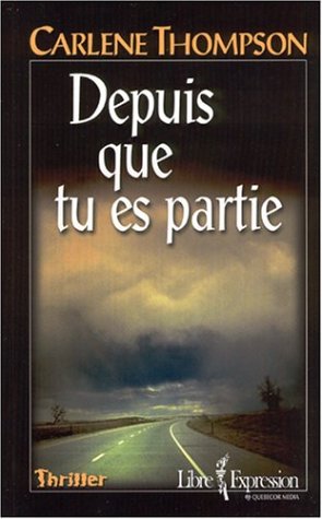 DEPUIS QUE TU ES PARTIE [French] 2764800916 Book Cover
