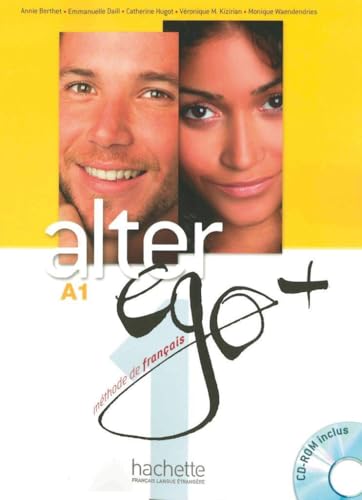 ALTER EGO Plus 1 : Livre de l'élève + CD-ROM [Lingua francese]: Méthode de français: Vol. 1