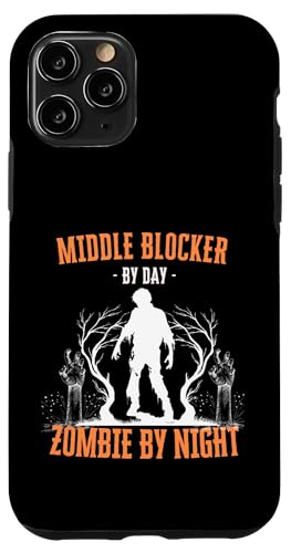 Middle Blocker by Day Zombie by Night ʔ nEB sC X}zP[X iPhone 11 Pro p
