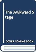 The Awkward stage; the Ontario Theatre Study report 0458903302 Book Cover
