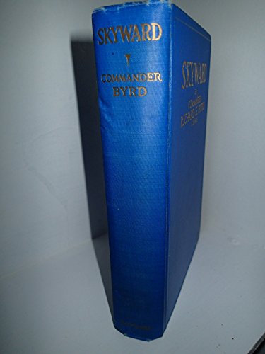 Skyward: Man's Mastery of the Air as Shown by t... B00085CRM6 Book Cover