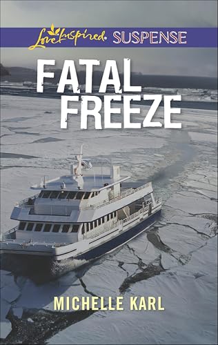 Fatal Freeze (Love Inspired Suspense)