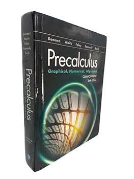 Hardcover Precalculus Graphical, Numerical, Algebraic, Common Core, Tenth Edition Book