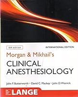 MORGAN& MIKHAIL'S CLINICAL ANESTHESIOLOGy 1260288439 Book Cover