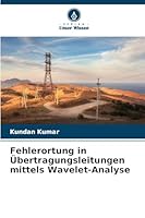 Fehlerortung in Übertragungsleitungen mittels Wavelet-Analyse 6209388809 Book Cover
