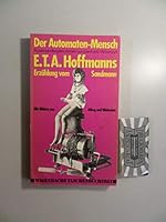 Der Automaten-Mensch: E. T. A. Hoffmanns Erzählung Vom "Sandmann". Mit Bildern aus Alltag & Wahnsinn. Auseinandergenommen und zusammengesetzt von Lienhard Wawrzyn 3803120241 Book Cover