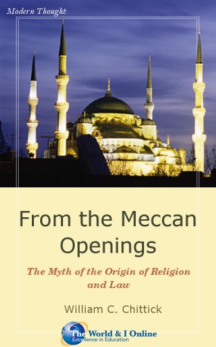From the Meccan Openings: The Myth of the Origin of Religion and Law