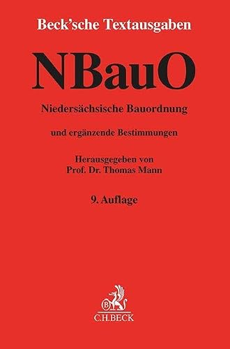 Niedersächsische Bauordnung. NBauO: mit Allgemeiner Durchführungsverordnung zur Niedersächsischen Bauordnung, Niedersächsischer Bauvorlagenverordnung, ... 1. Januar 2024 (Beck'sche Textausgaben)
