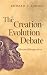 The Creation-Evolution Debate: Historical Perspectives (George H. Shriver Lecture Series in Religion in American History) (George H. Shriver Lecture Series in Religion in American History Ser.)