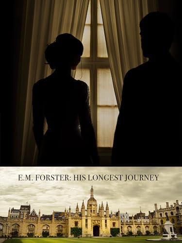E.M. Forster: His Longest Journey