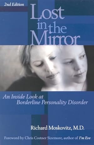 Book cover Lost in the Mirror: An Inside Look at Borderline Personality Disorder