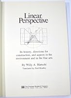 Linear perspective: Its history, directions for construction, and aspects in the environment and in the fine arts 0442243448 Book Cover