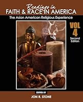 Readings in Faith and Race in America: The Asian American Religious Experience 1792446810 Book Cover