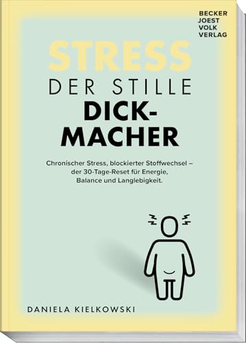 Der stille Dickmacher: Wie chronischer Stress den Stoffwechsel blockiert – und wie Sie ihn in 30 Tagen wieder aktivieren