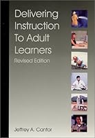 Delivering Instruction to Adult Learners, Revised Edition 1895131065 Book Cover