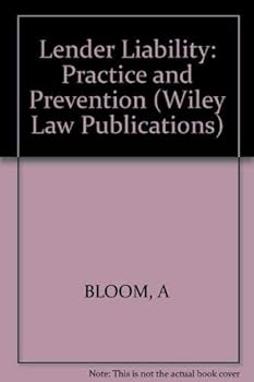 Hardcover Lender Liability: Practice and Prevention (Wiley Law Publications) Book