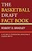 The Basketball Draft Fact Book: A History of Professional Basketball's College Drafts