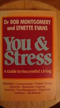 Paperback You and Stress - A Guide To Successful Living Book