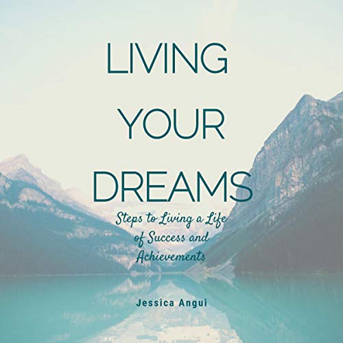 Living Your Dreams by Jessica Angui episode artwork