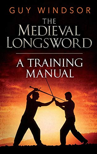 Mastering the Art of Arms, Vol. 2: The Medieval Longsword