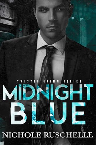 Midnight Blue: Mafia Cinderella Retelling (Twisted Grimm Series Book 3)