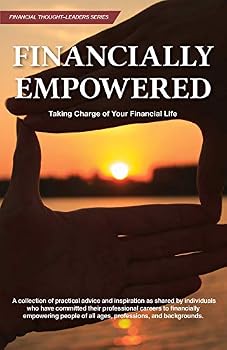 Paperback Financially Empowered: Taking Charge of Your Financial Life Book