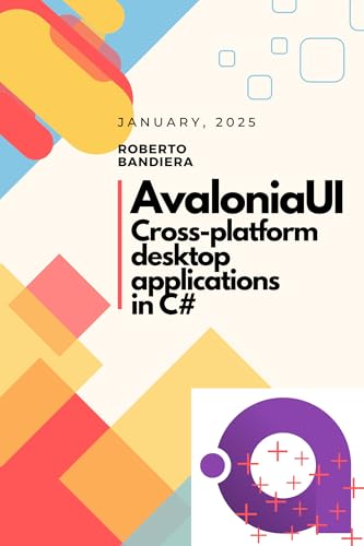 AvaloniaUI: Cross-platform Desktop Applications in C#