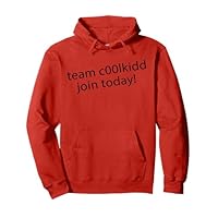 Team C00lkidd Join Today Funny Quote c00lkidd kids Pullover Hoodie