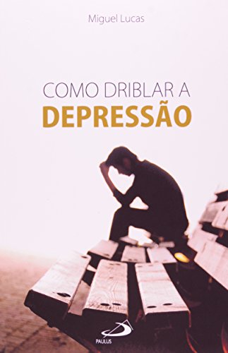 Como driblar a depressão:
