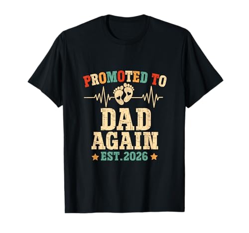 Promoted To Dad 2026 Again Pregnancy Announcement 2026 T-Shirt
