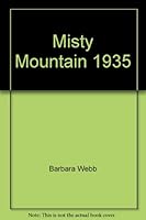 Misty Mountain 1935 B0031O3IH4 Book Cover