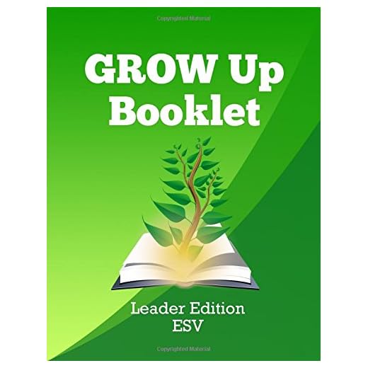 GROW UP Booklet-Leader Edition ESV