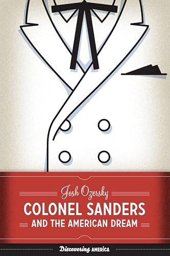 Colonel Sanders and the American Dream (Discovering America Book 3)
