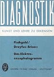 elektroenzephalogramm abkürzung  Diagnostik: Das Elektroenzephalogramm